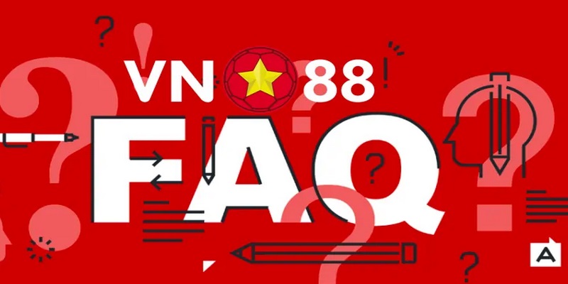 FAQ- Câu hỏi thường gặp VN88 là gì?